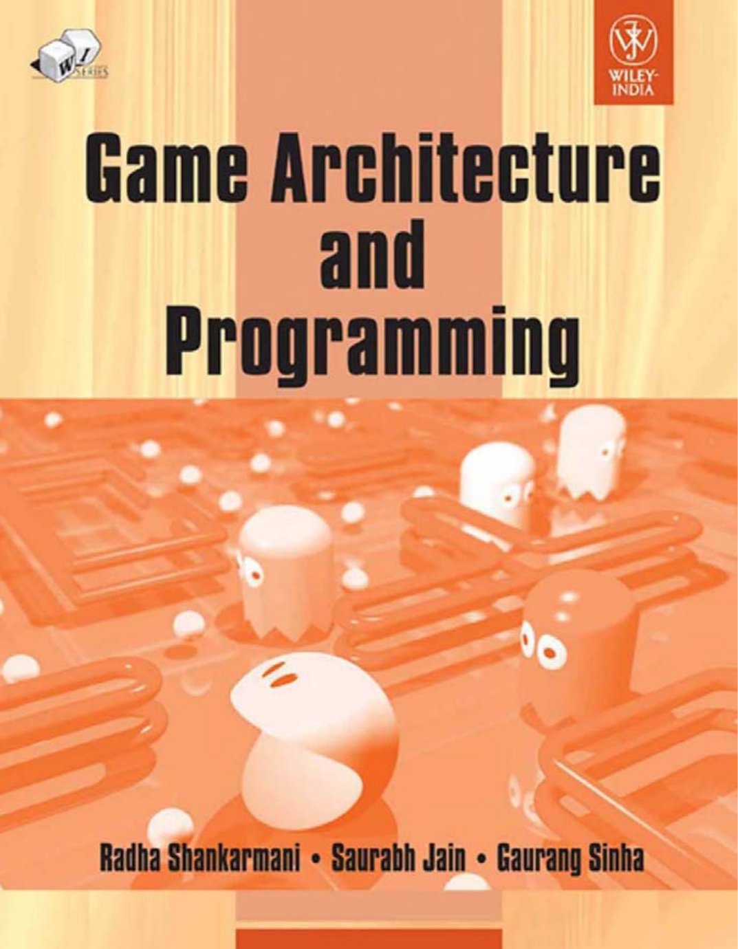 Game Architecture And Programming Radha Shankarmani Saurabh Jain