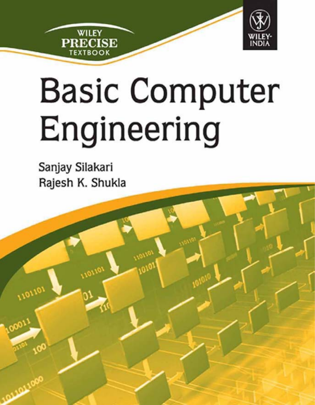 Basic Computer Engineering Sanjay Silakari Rajesh K Shukla