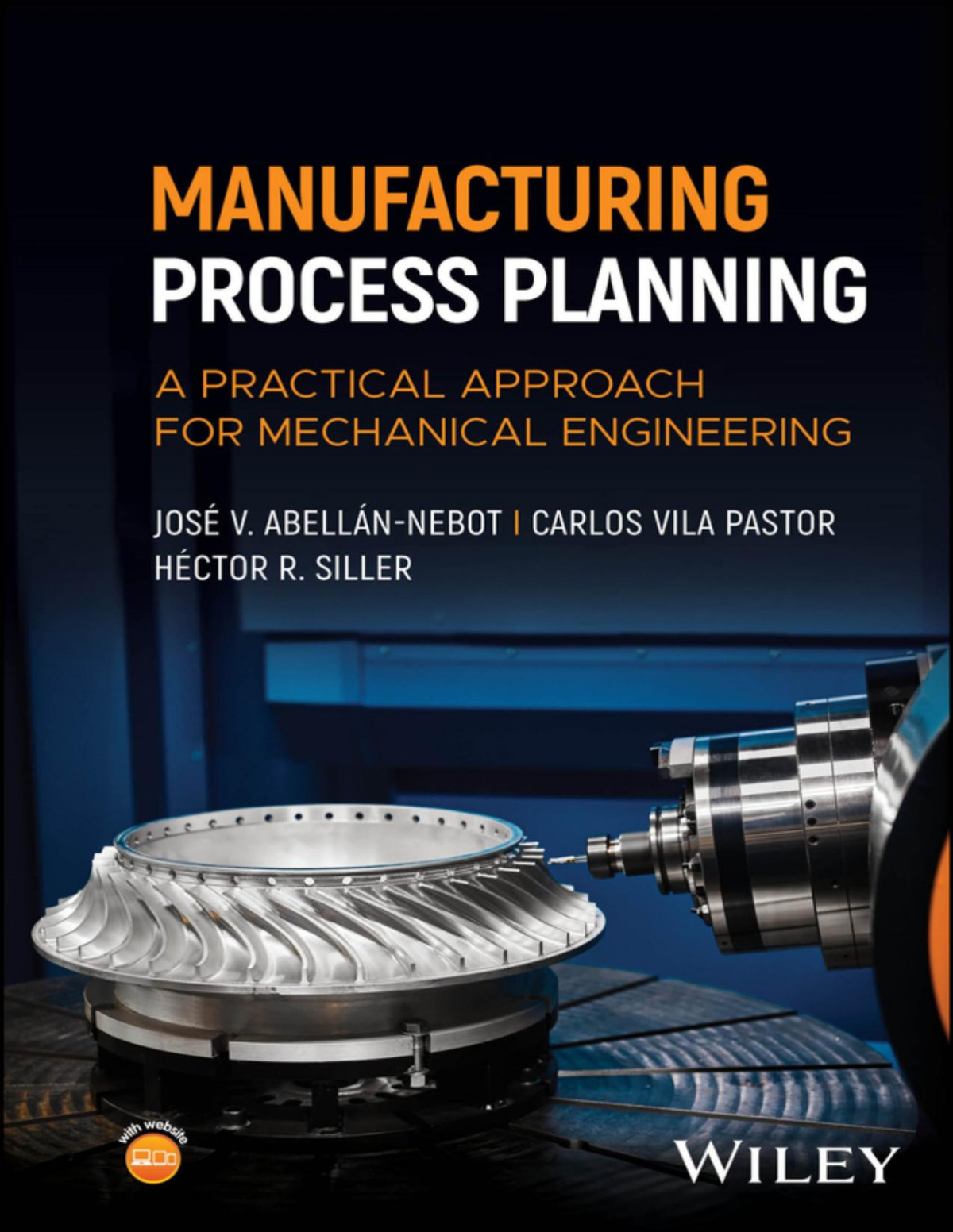 Manufacturing Process Planning Jos V Abellnnebot Carlos Vila Pastor