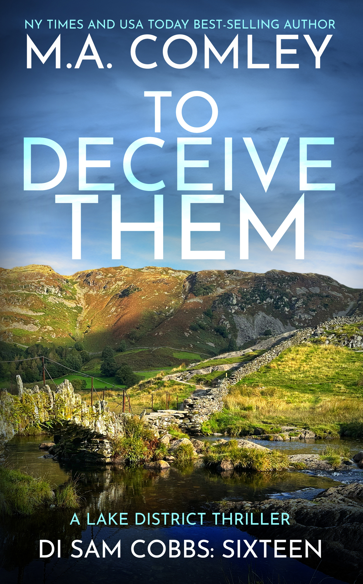 To Deceive Them A Lake District Thriller 1st Ebook Ed M A Comley