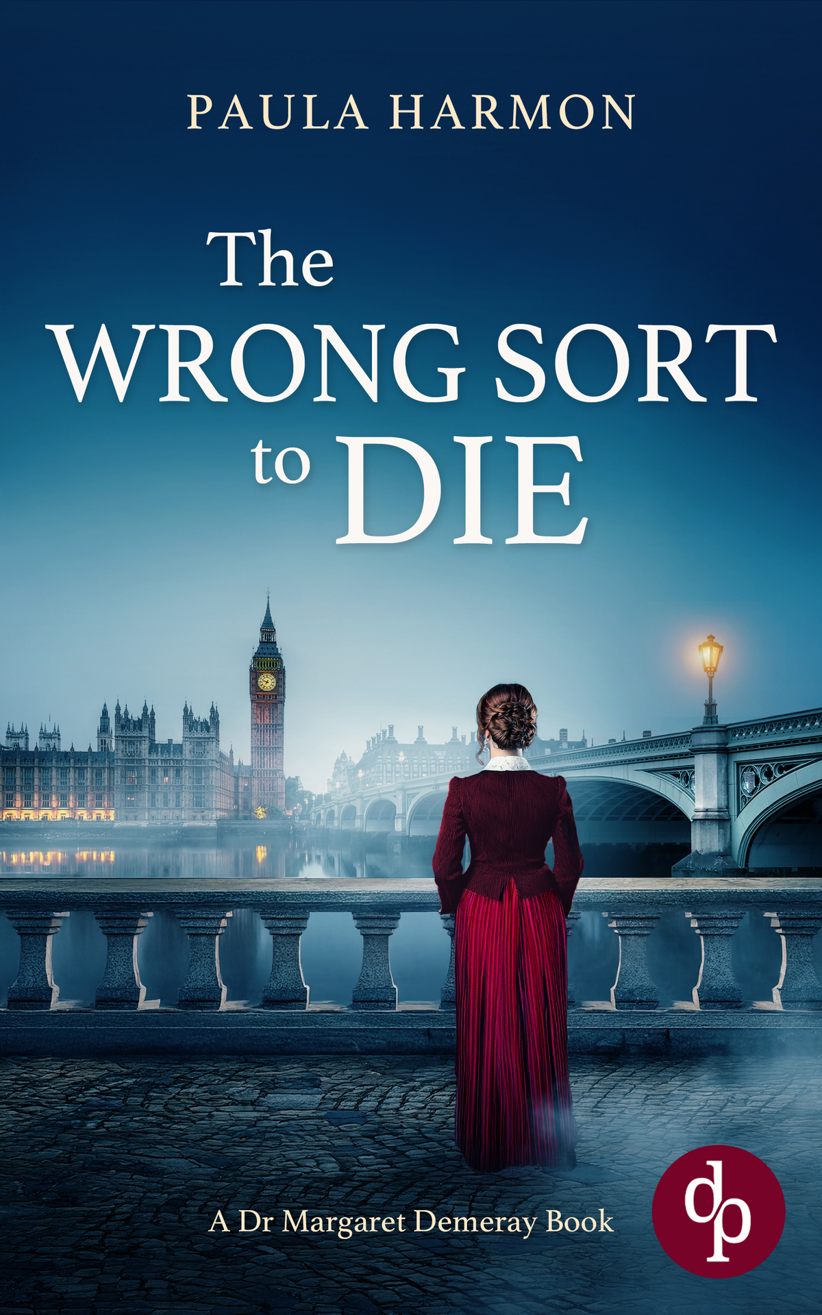 The Wrong Sort To Die Paula Harmon