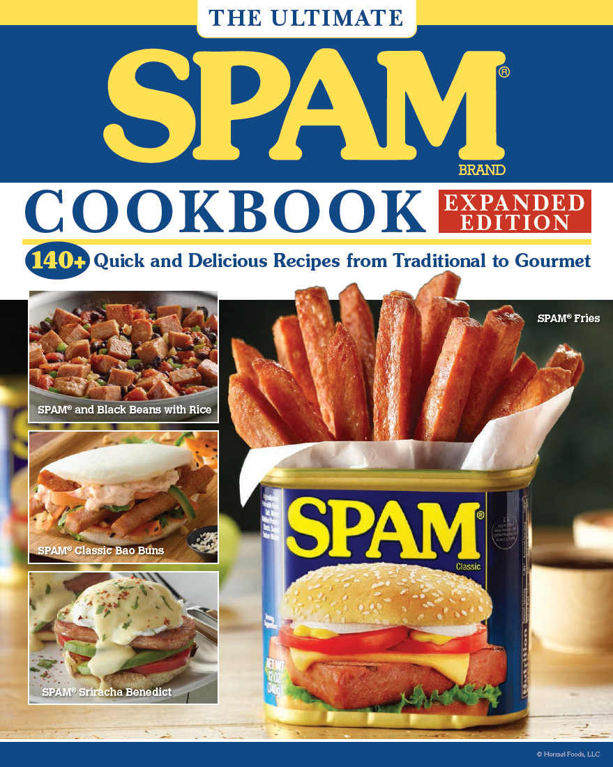 The Ultimate Spam Cookbook Expanded Edition The Hormel Kitchen