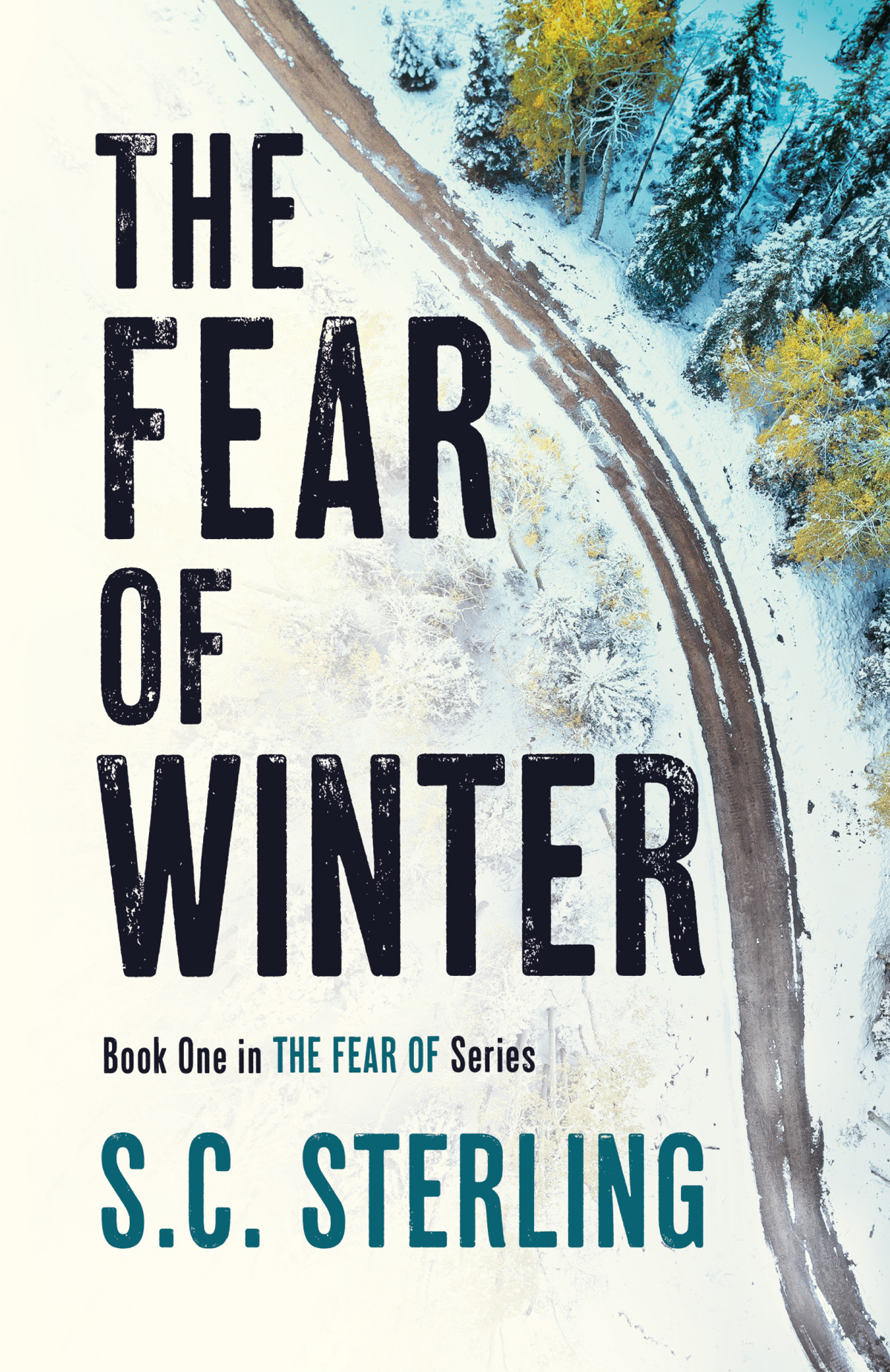The Fear Of Winter The Fear Of Book 1 Sc Sterling