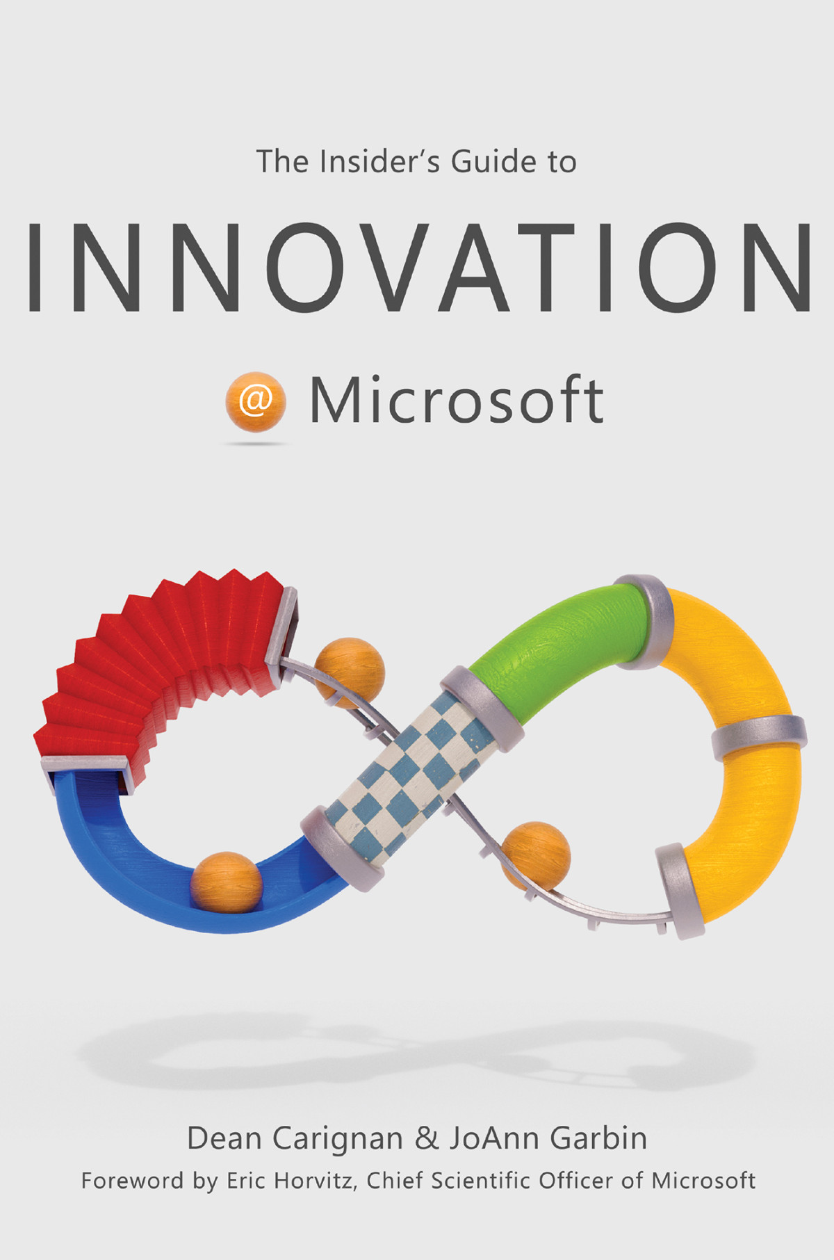 The Insiders Guide To Innovation At Microsoft Dean Carignan