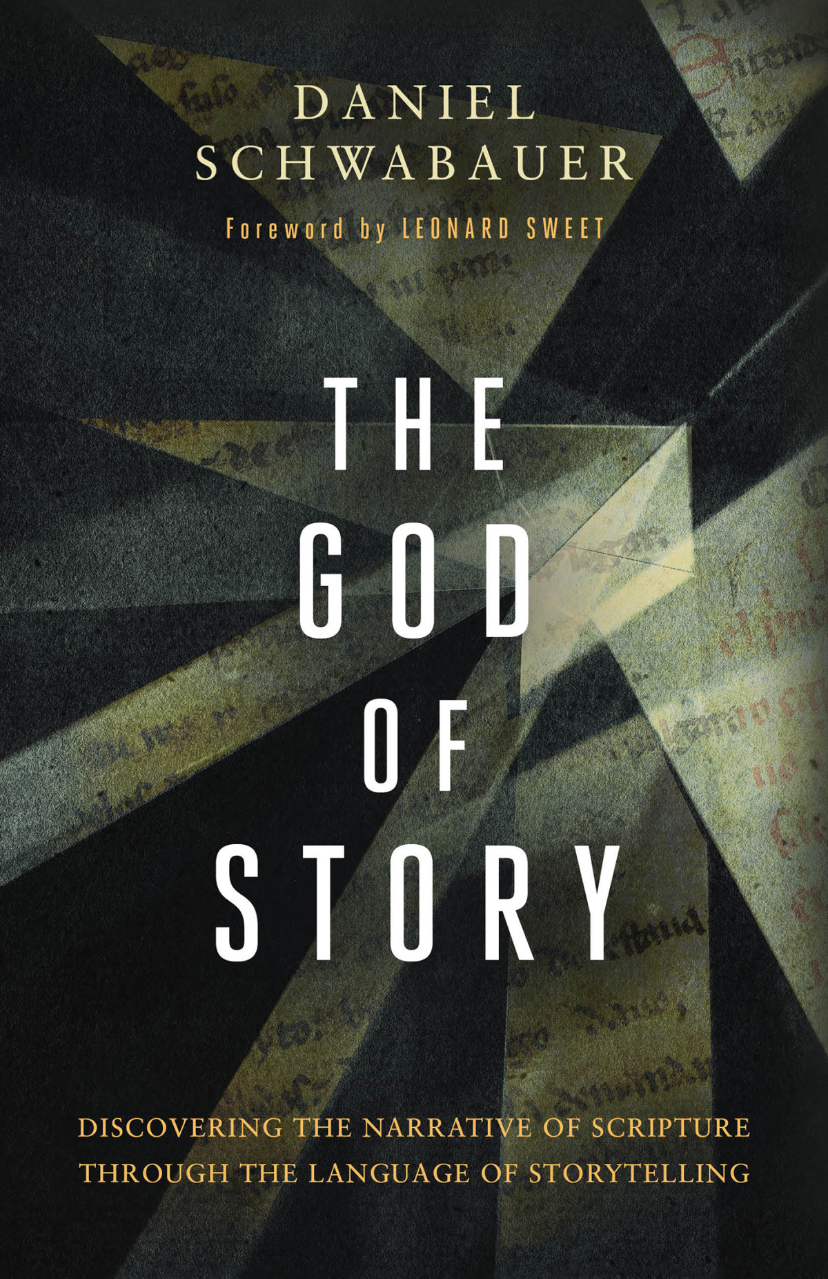 The God Of Story Daniel Schwabauer