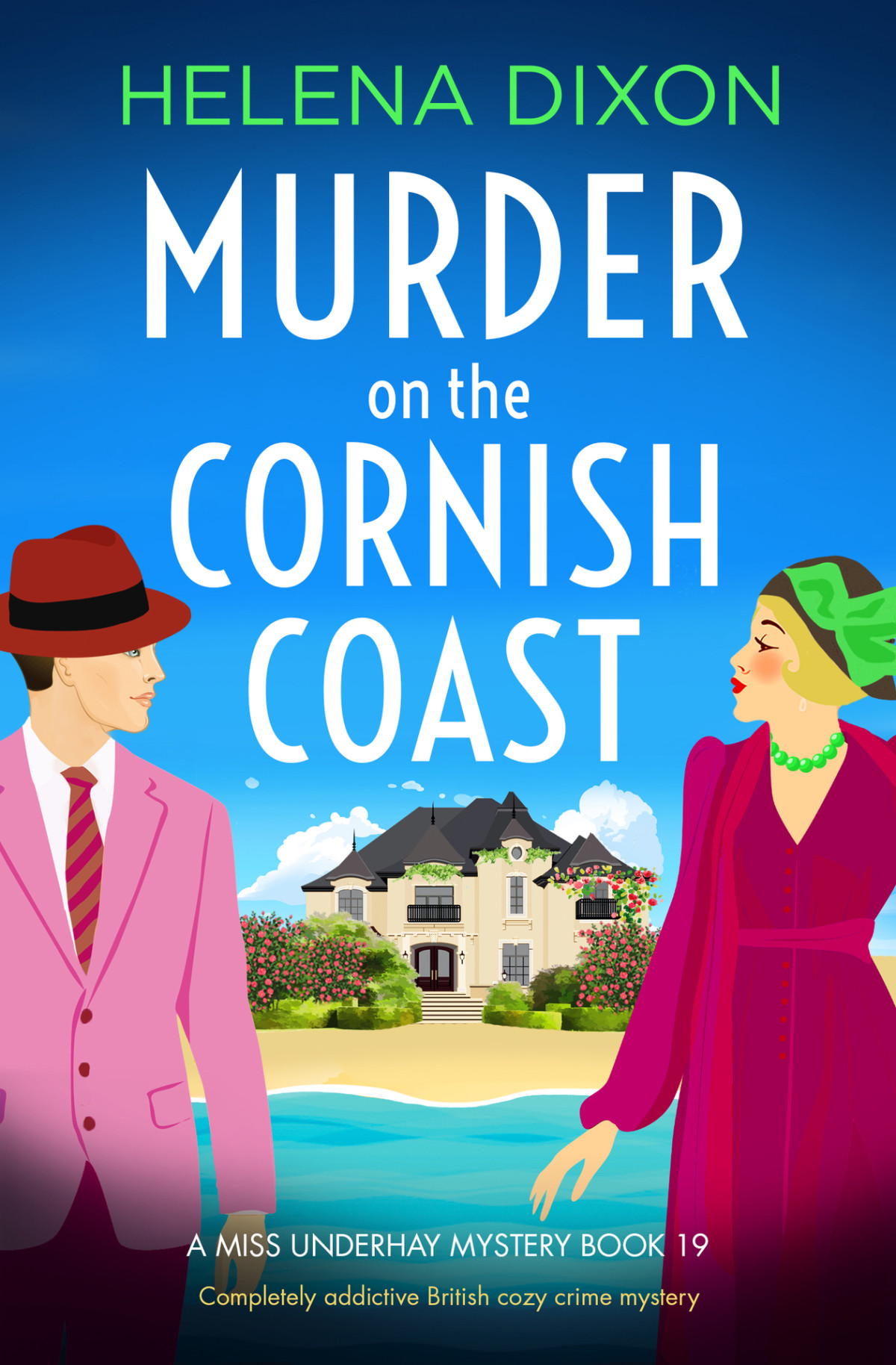 Murder On The Cornish Coast Completely Addictive British Cozy Crime Mystery A Miss Underhay Mystery Book 19 Helena Dixon