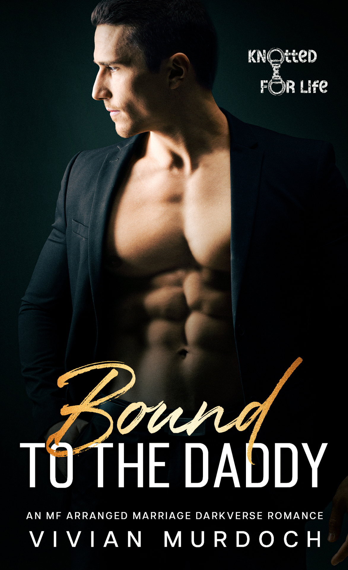 Bound To The Daddy Knotted For Life Book 6 1st Edition Vivian Murdoch
