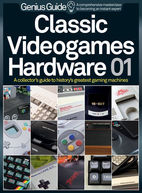 Classic Videogames Hardware 01 A Collectors Guide To Histories Greatest Gaming Machines Imagine Publishing