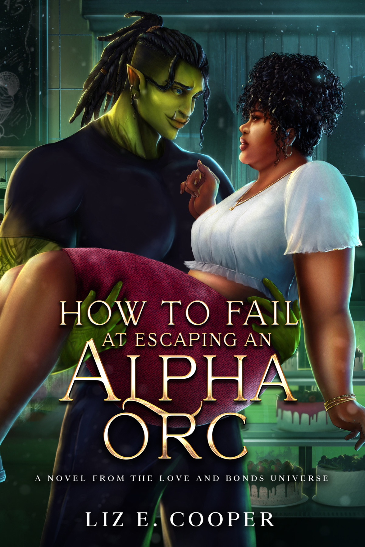 How To Fail At Escaping An Alpha Orc Liz E Cooper