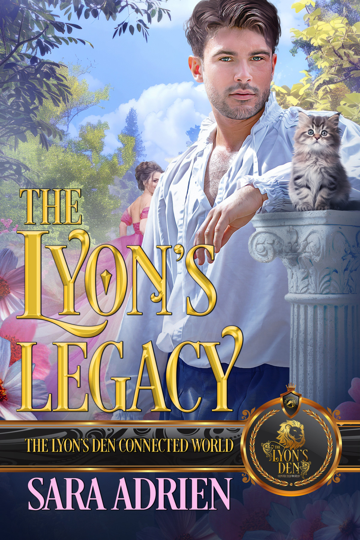 The Lyons Legacy The Lyons Den Connected World Sara Adrien