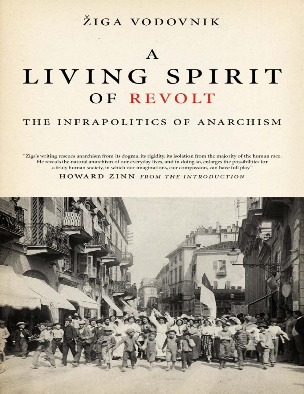 A Living Spirit Of Revolt Ziga Vodovnik