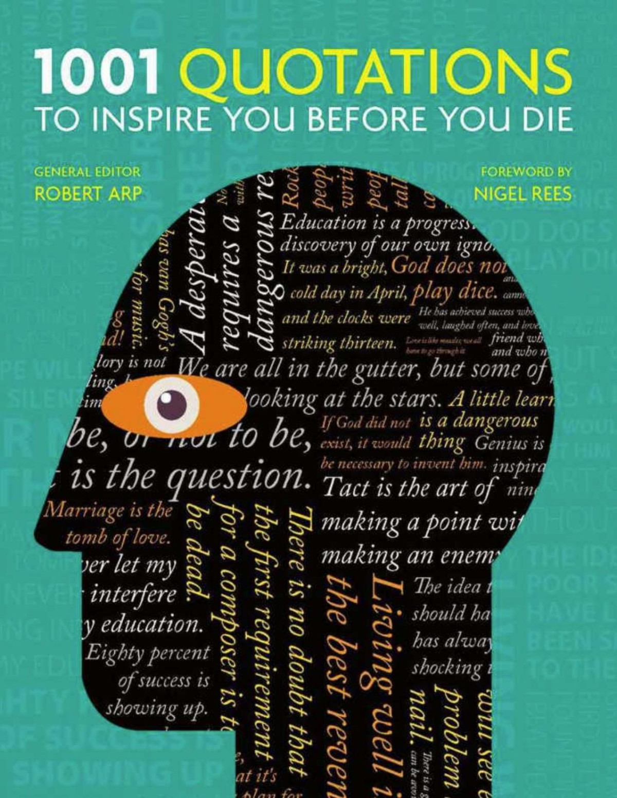 1001 Quotations To Inspire You Before You Die Robert Arp