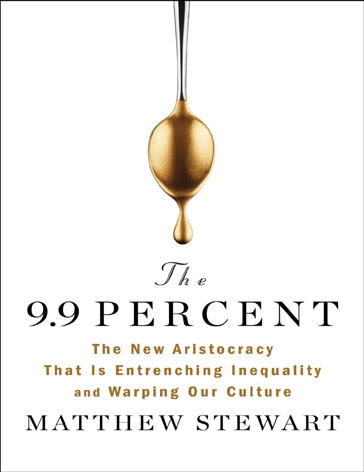 The 99 Percent Matthew Stewart
