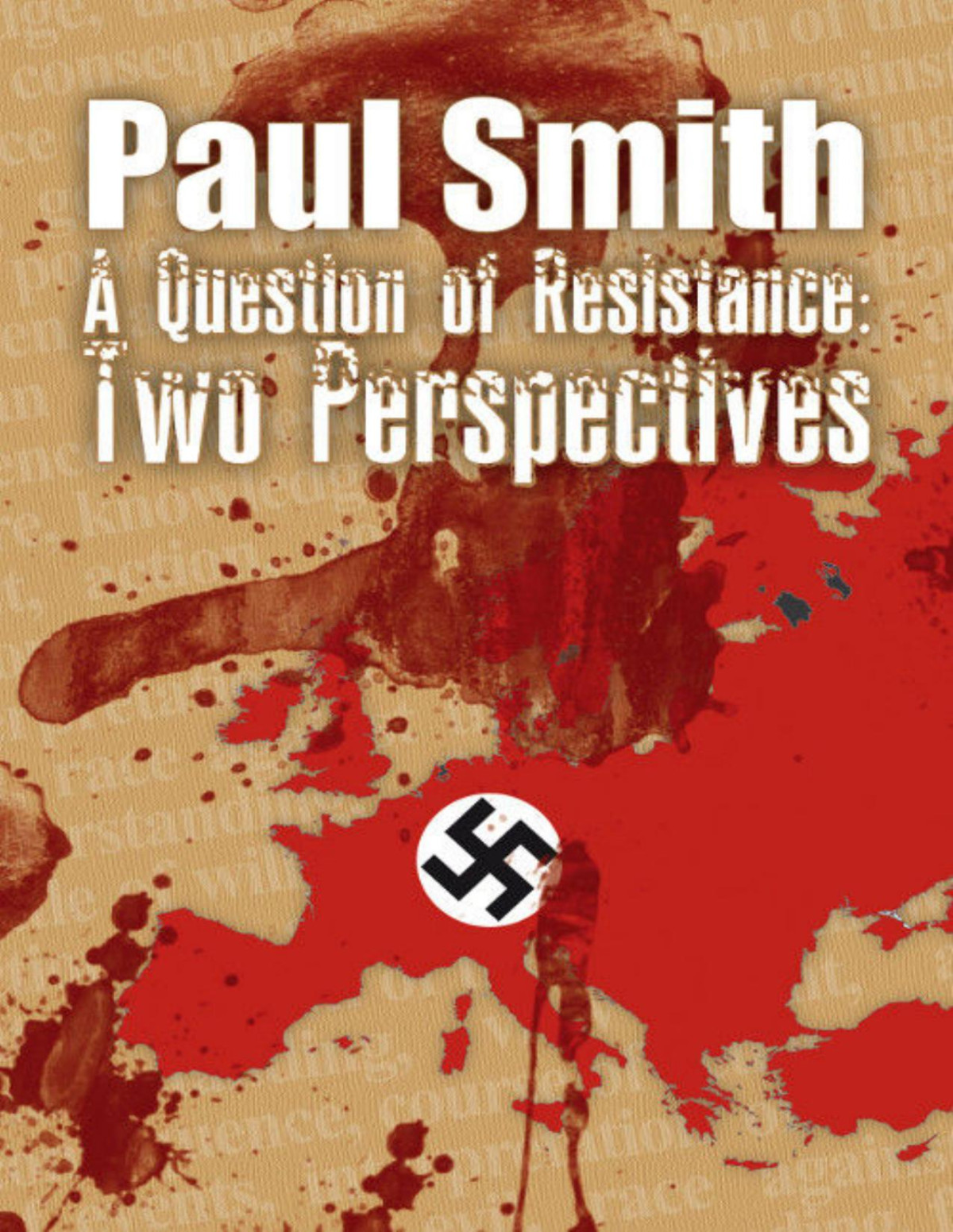 A Question Of Resistance Two Perspectives Paul Smith
