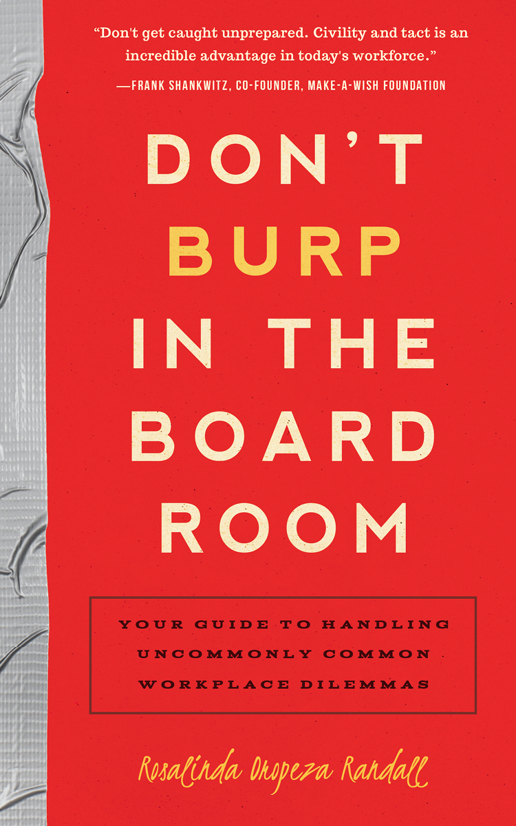 Dont Burp In The Boardroom Rosalinda Oropeza Randall
