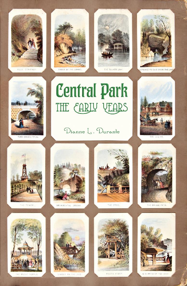 Central Park The Early Years Durante Dianne L