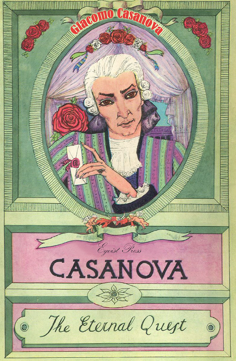 Casanova The Eternal Quest World Classic Volume 3 Giacomo Casanova