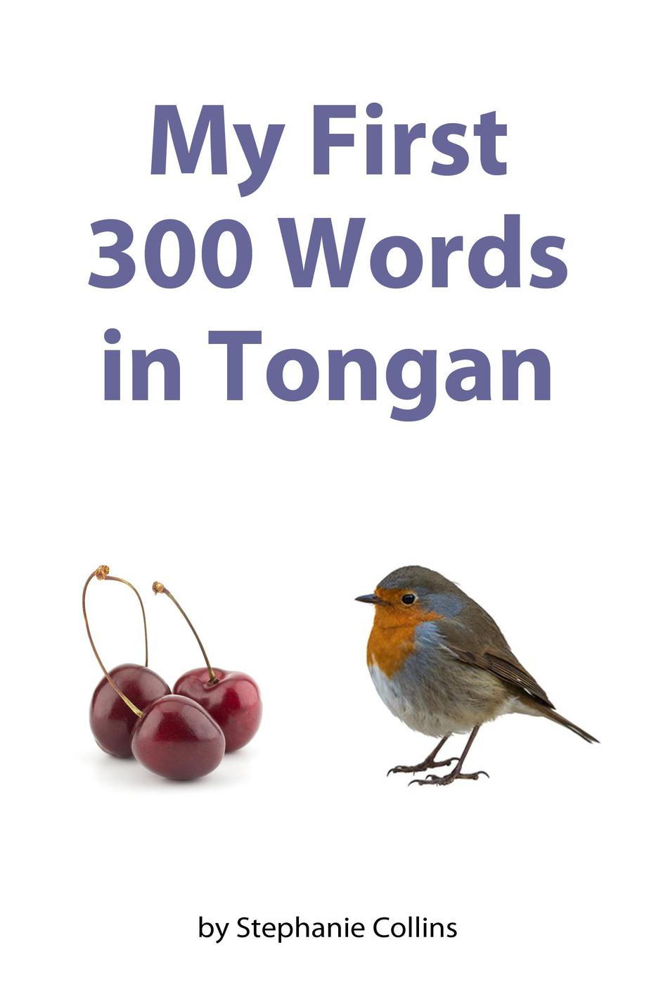 My First 300 Words In Tongan Stephanie Collins