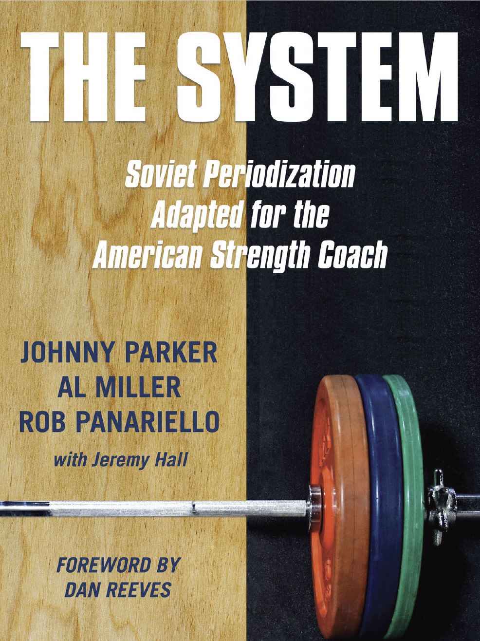 The System Soviet Periodization Adapted For The American Strength Coach Parker