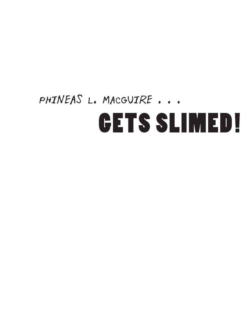 Phineas L Macguire Gets Slimed Frances Oroark Dowell