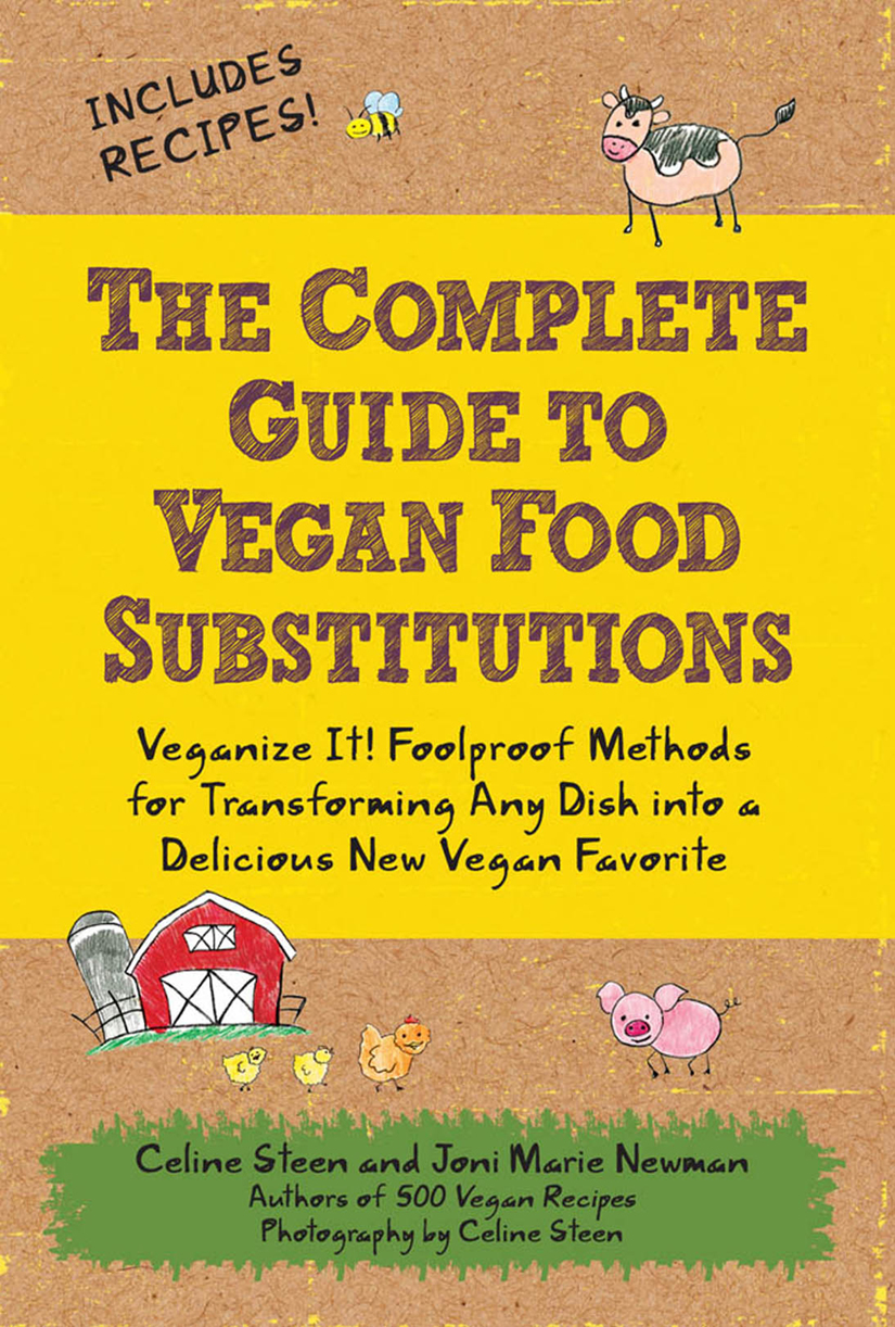 The Complete Guide To Vegan Food Substitutions Celine Steen