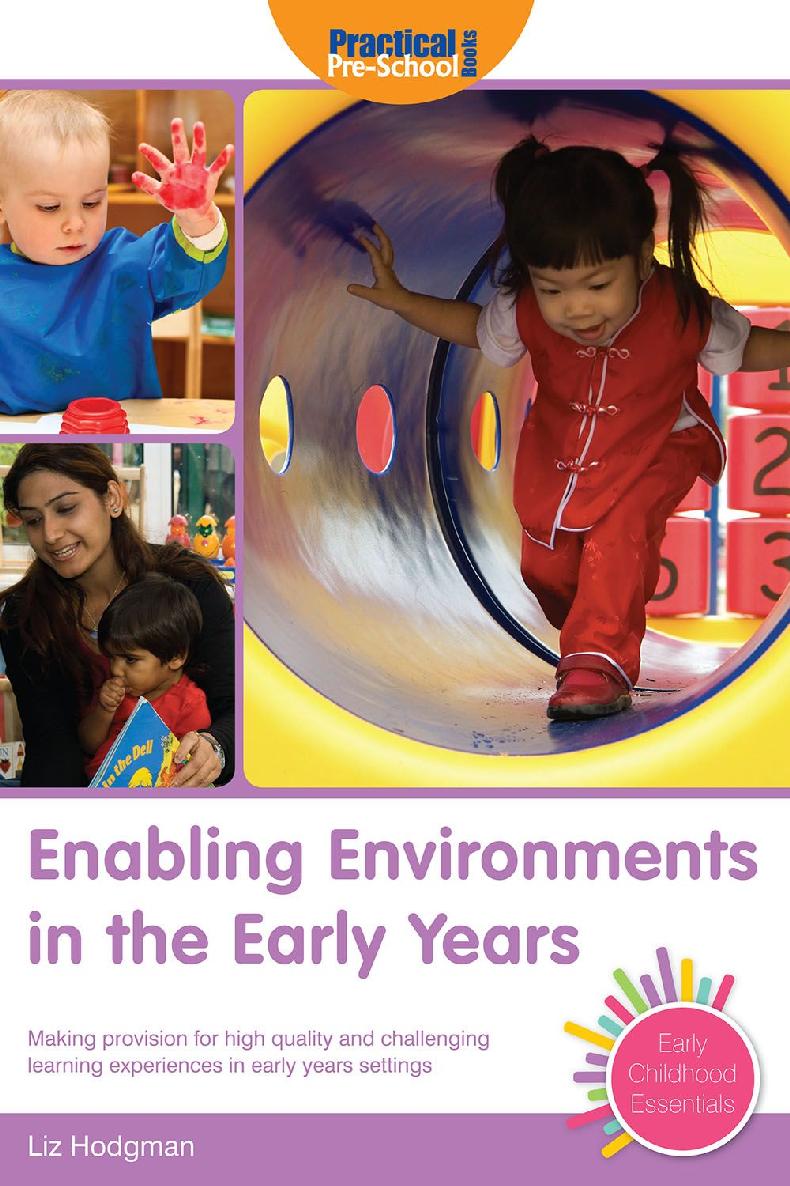 Enabling Environments In The Early Years Liz Hodgman
