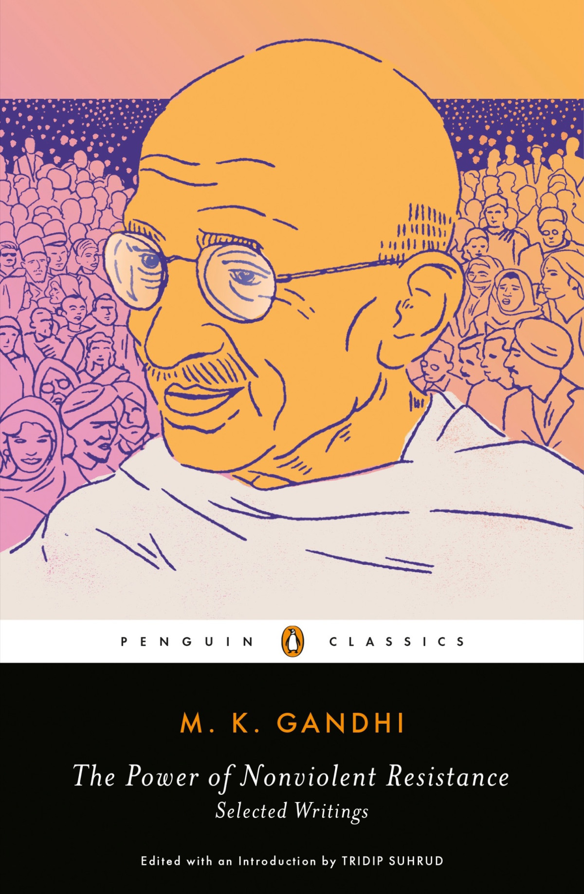 The Power Of Nonviolent Resistance Selected Writings M K Gandhi