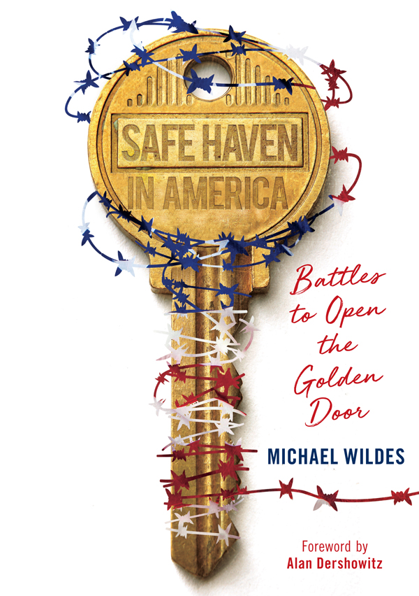 Safe Haven In America Michael Wildes