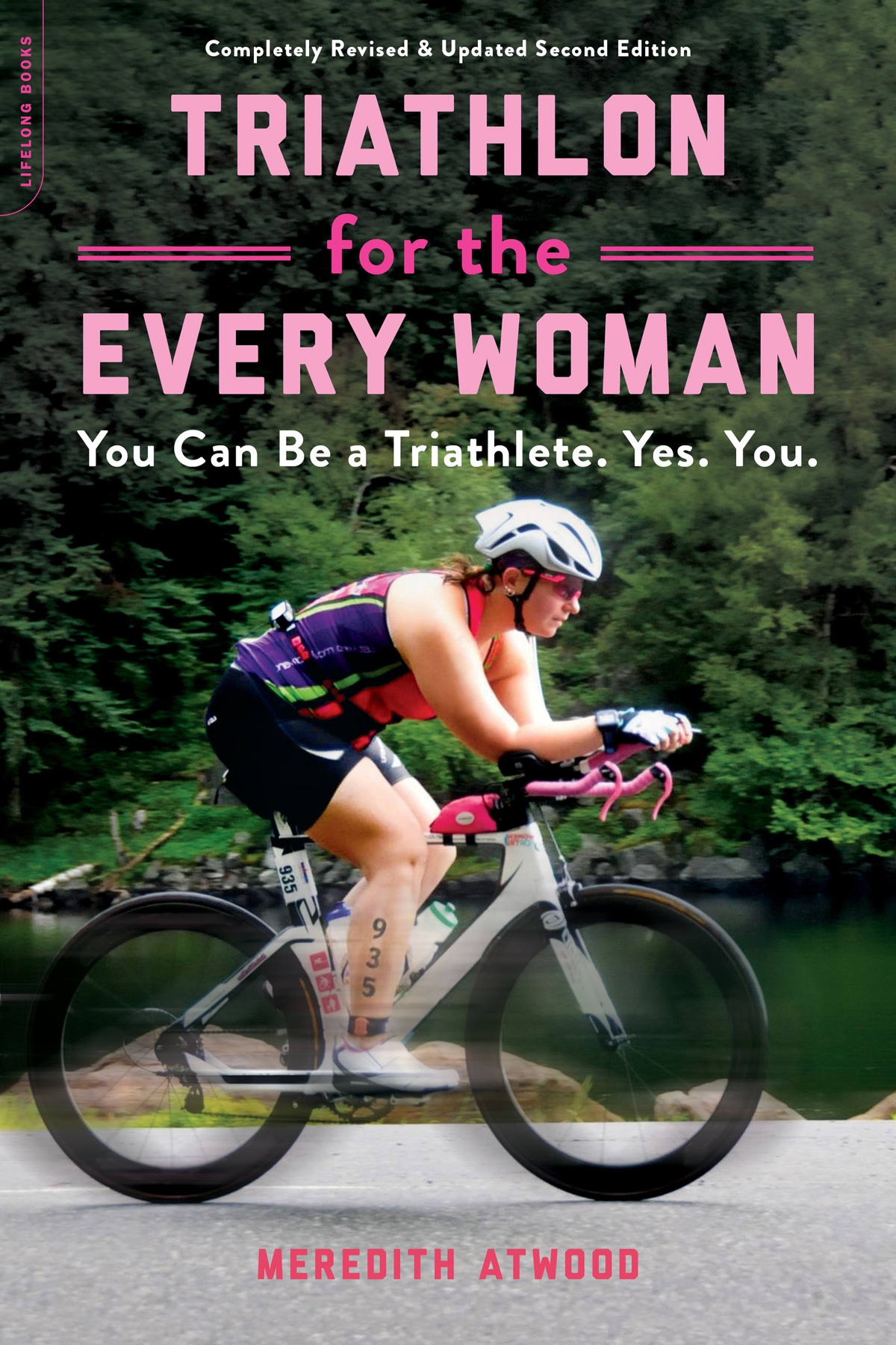 Triathlon For The Every Woman Meredith Atwood
