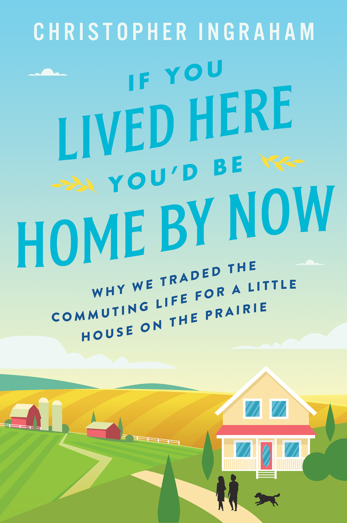 If You Lived Here Youd Be Home By Now Christopher Ingraham