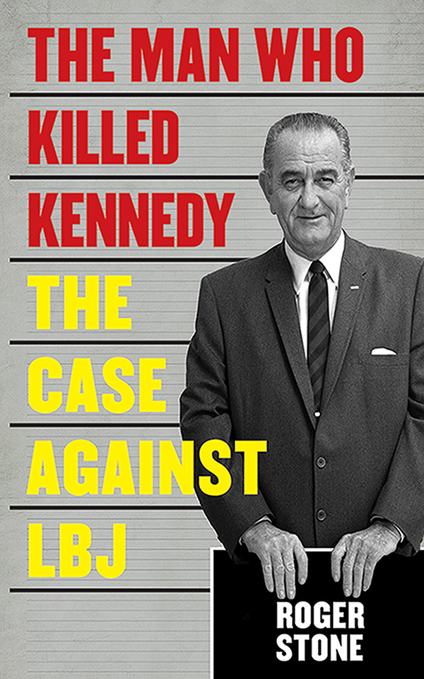 The Man Who Killed Kennedy Roger Stone Mike Colapietro