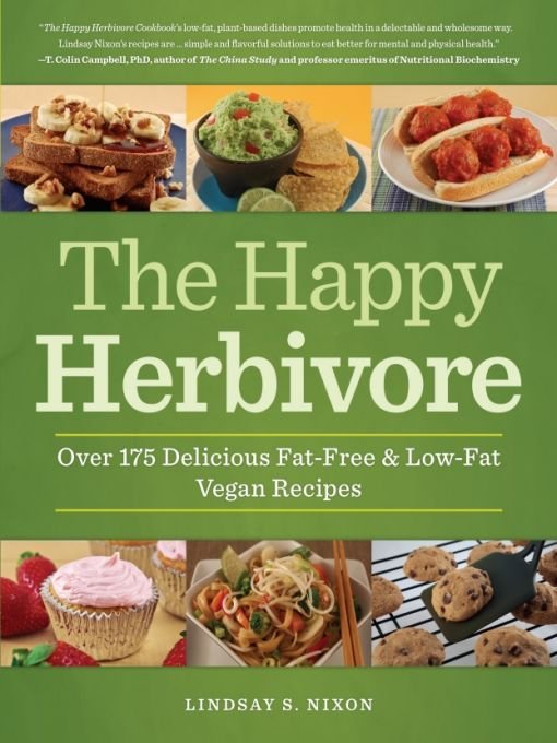 The Happy Herbivore Cookbook Lindsay S Nixon