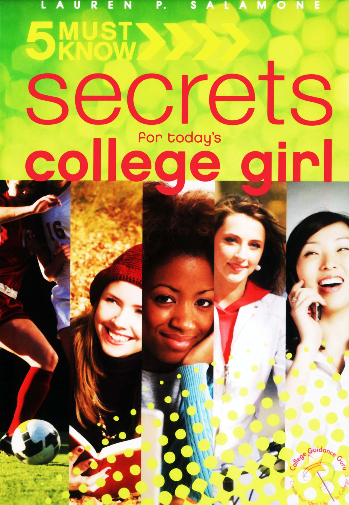 5 Must Know Secrets For Todays College Girl Lauren Salamone