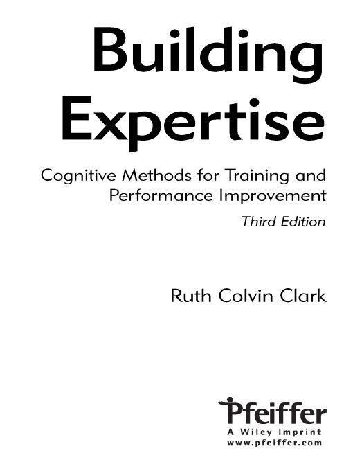 Building Expertise Cognitive Methods For Training And Performance Improvement Clark