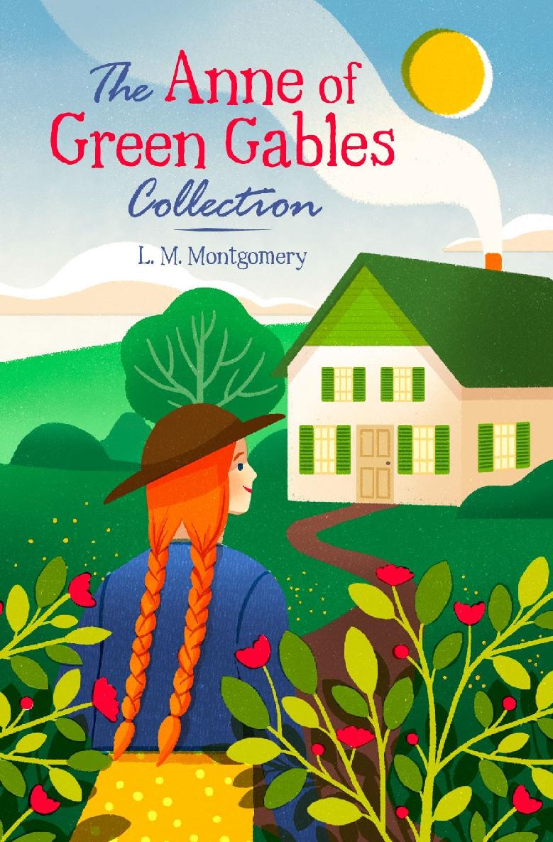 The Anne Of Green Gables Collection L M Montgomery