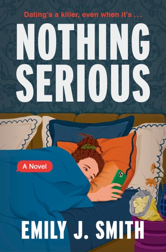 Nothing Serious 1st Edition Emily J Smith