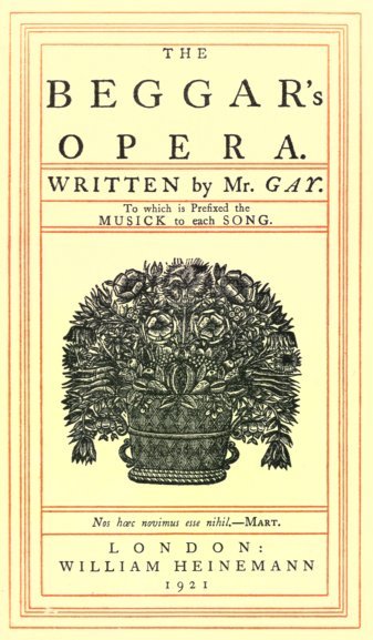 The Beggars Opera To Which Is Prefixed The Musick To Each Song John Gay