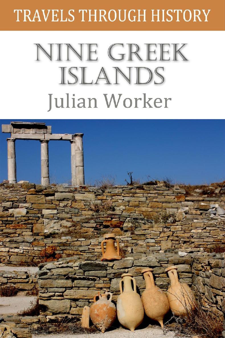 Travels Through History Nine Greek Islands Julian Worker