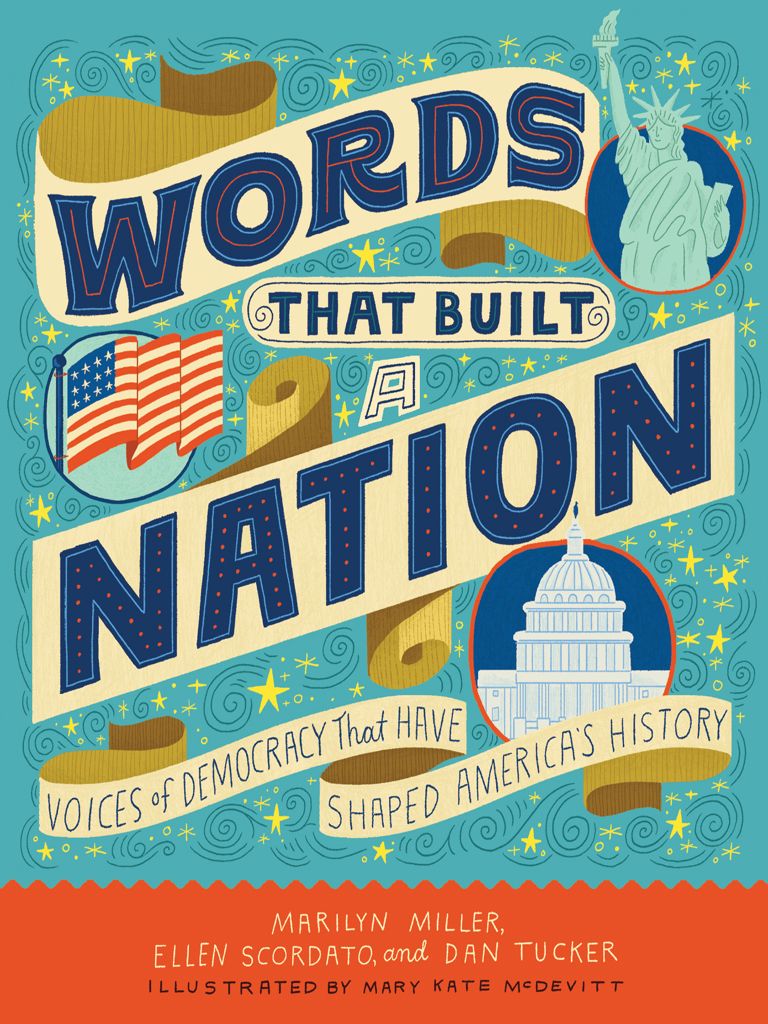 Words That Built A Nation Voices Of Democracy That Have Shaped Americas History Marilyn Miller