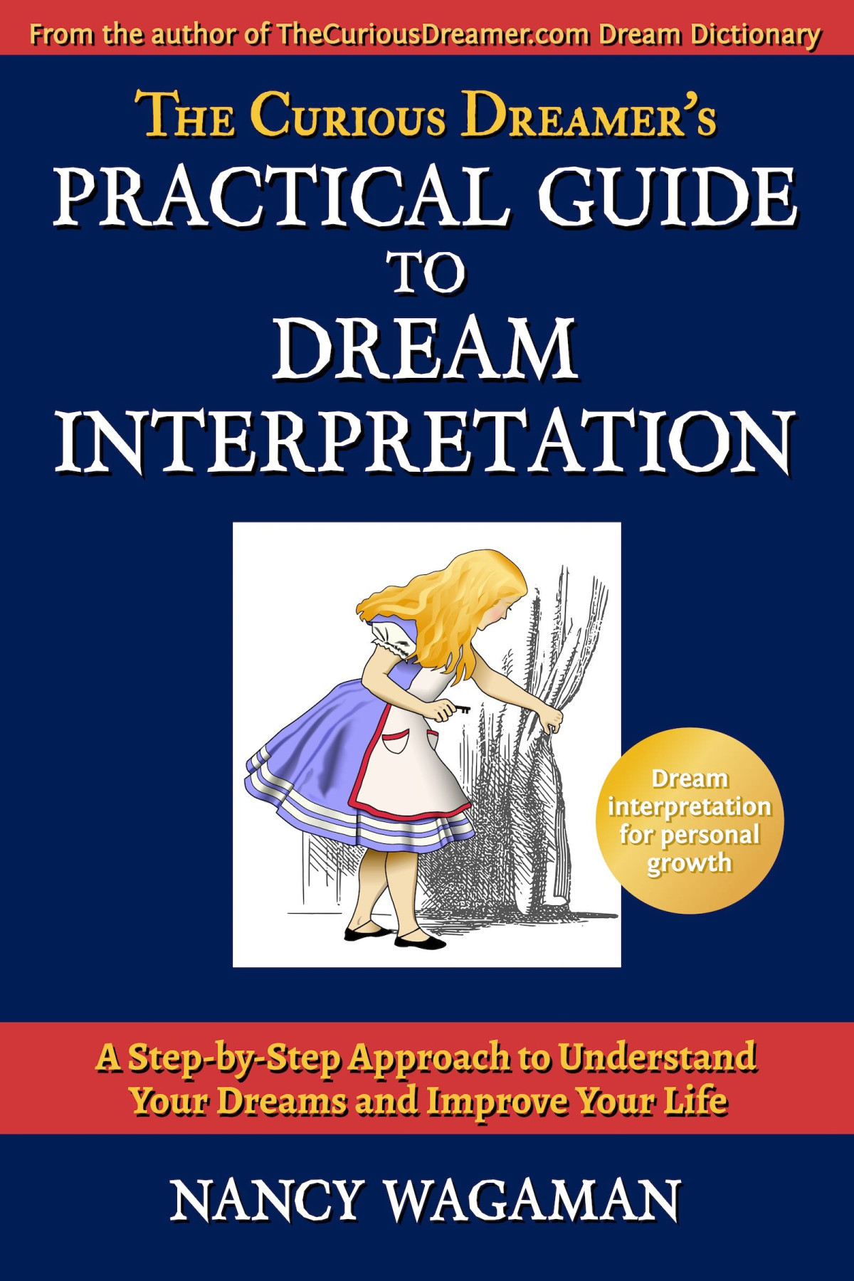 The Curious Dreamers Practical Guide To Dream Interpretation Nancy Wagaman