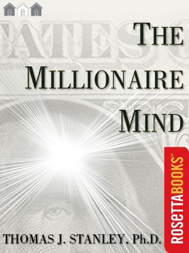 The Millionaire Mind Millionaire Set Thomas J Stanley Phd