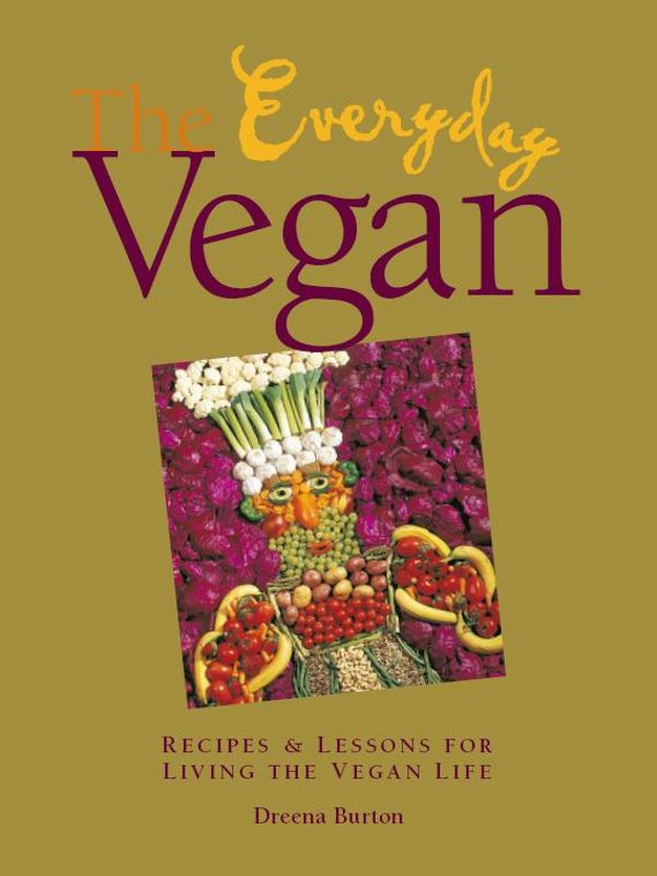 The Everyday Vegan Dreena Burton