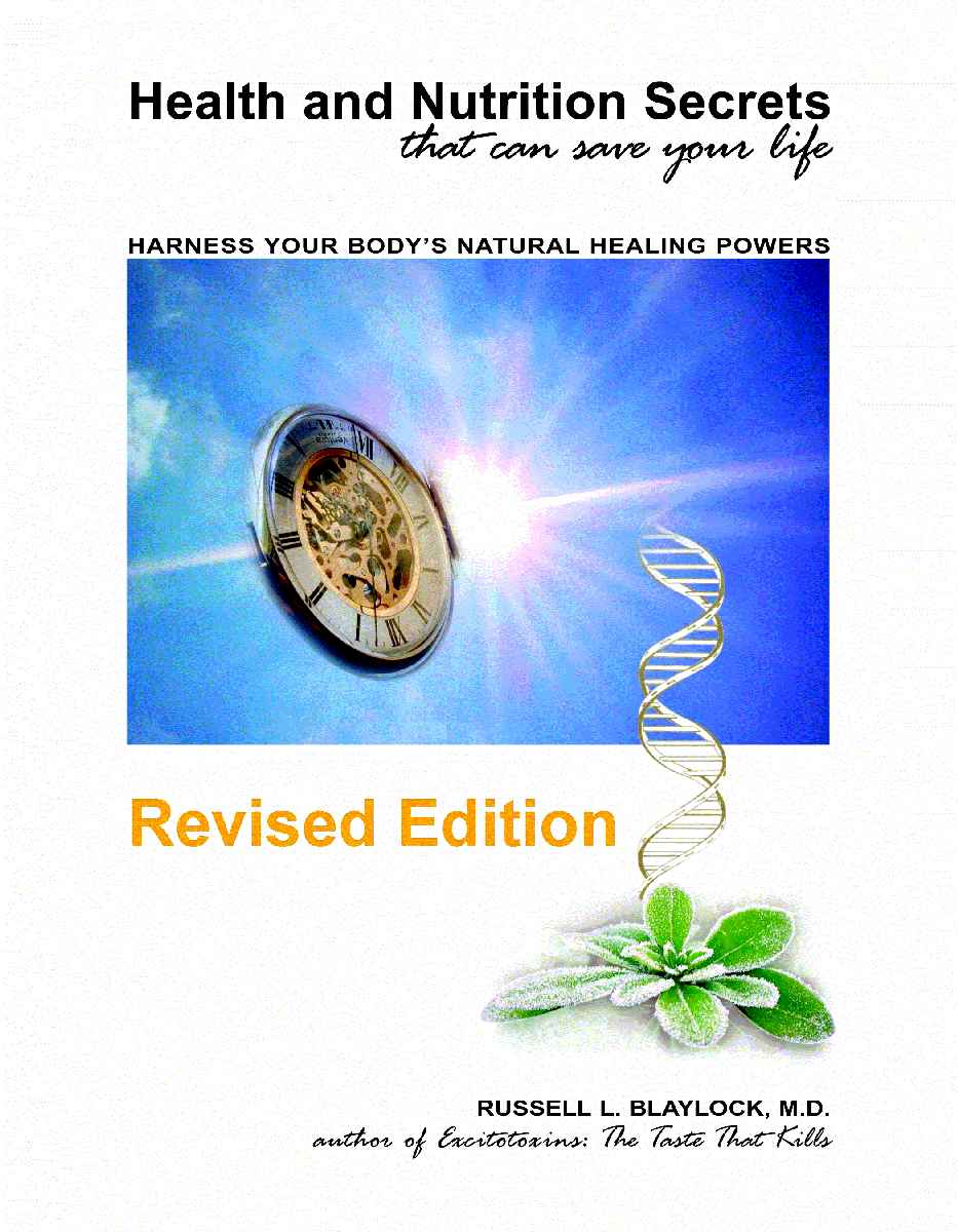 Health And Nutrition Secrets That Can Save Your Life Russell Blaylock