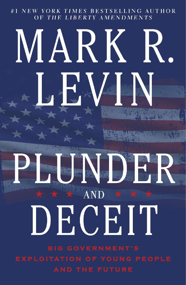 Plunder And Deceit Mark R Levin