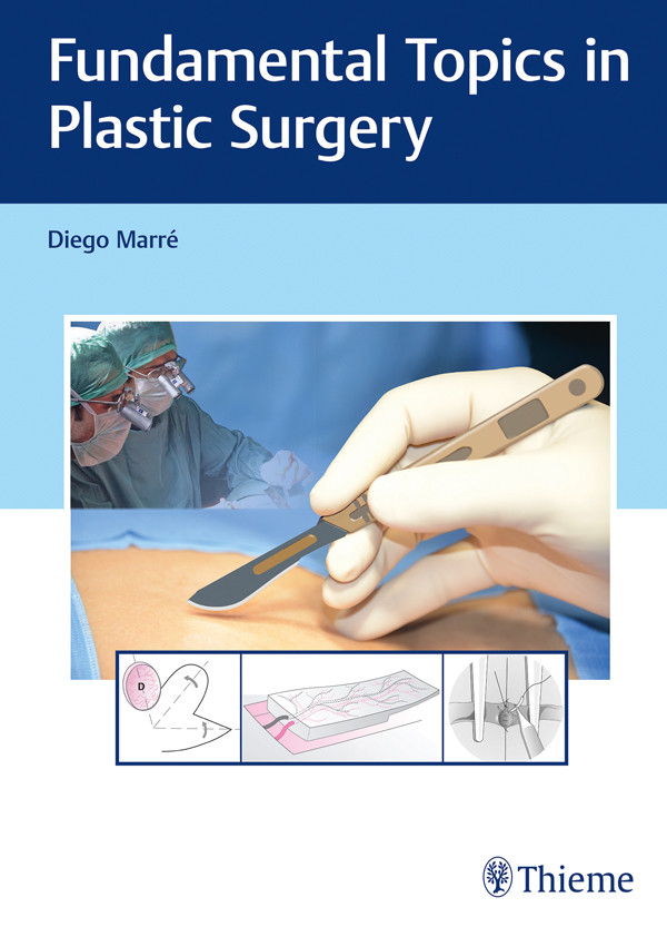 Fundamental Topics In Plastic Surgery Marr Diego