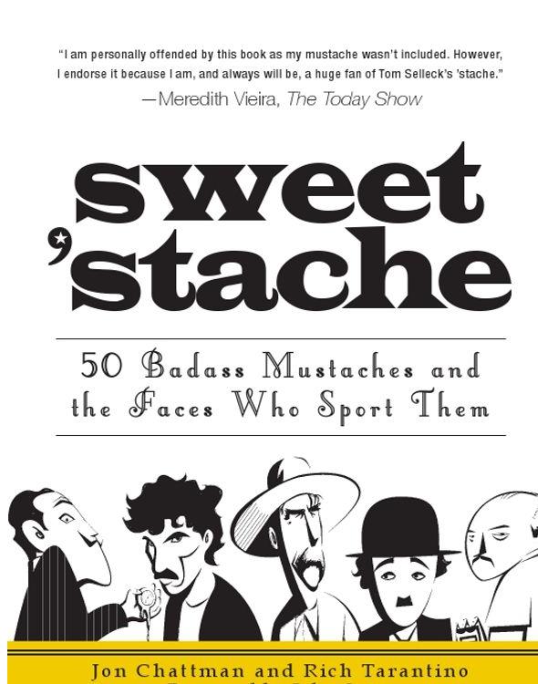 Sweet Stache Jon Chattman Rich Tarantino