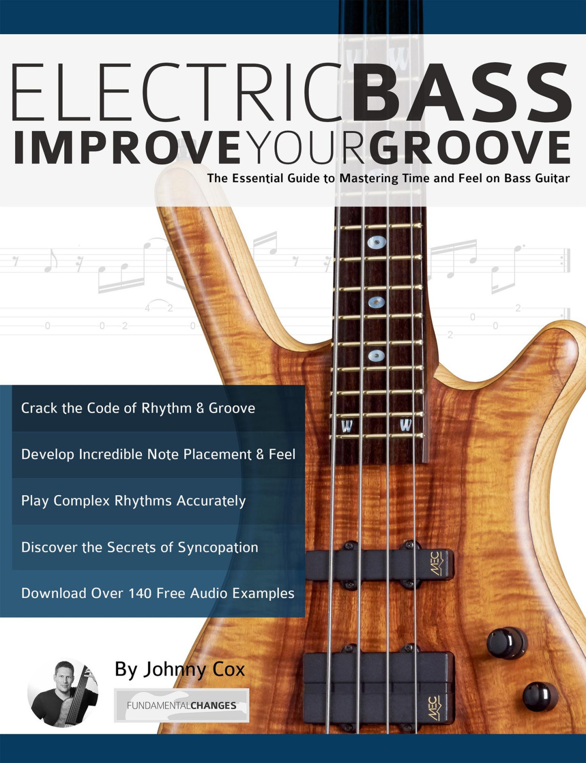 Electric Bass Improve Your Groove The Essential Guide To Mastering Time And Feel On Bass Guitar Cox