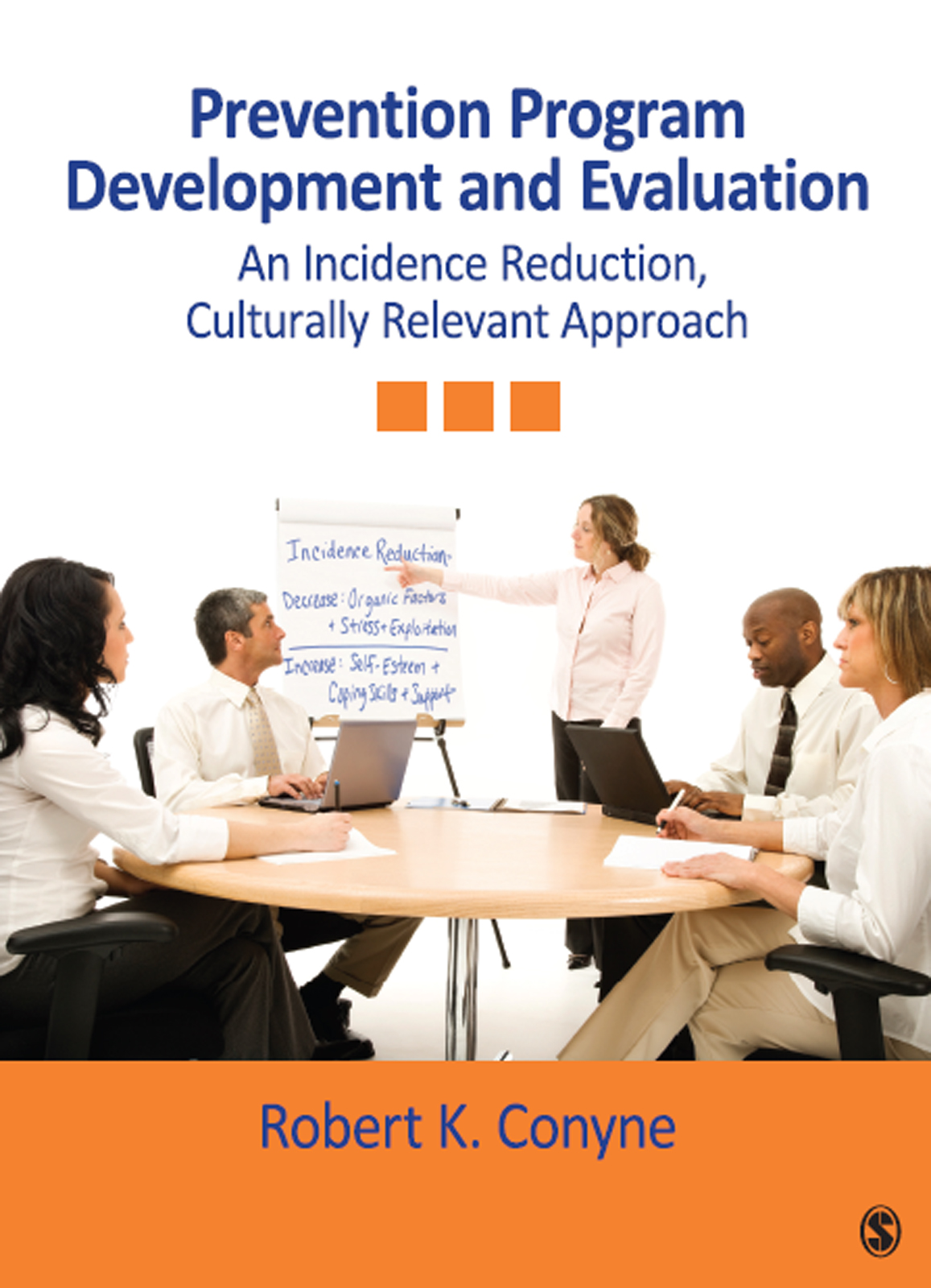 Prevention Program Development And Evaluation Robert K Conyne