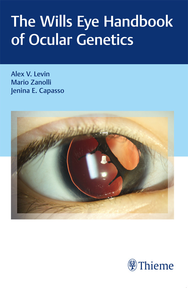 Wills Eye Handbook Of Ocular Genetics Alex V Levin Mario Zanolli