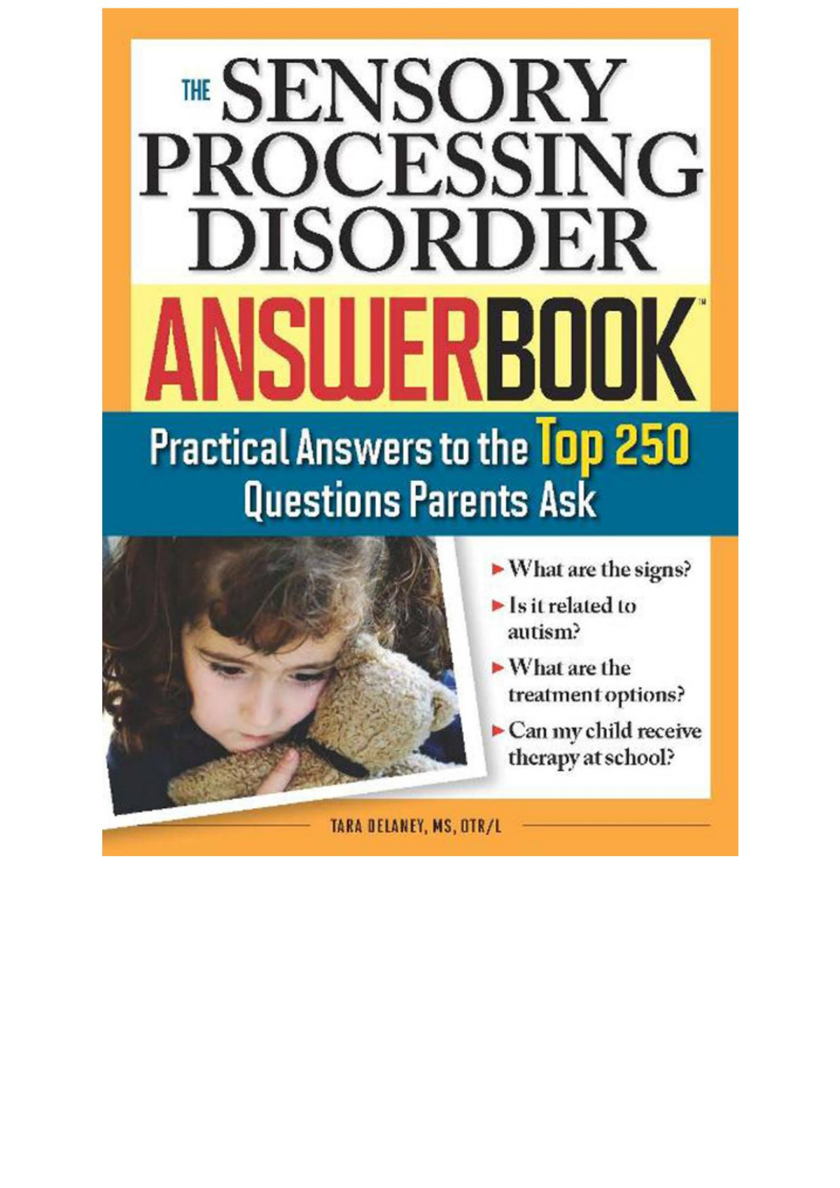 The Sensory Processing Disorder Answer Book Tara Delaney